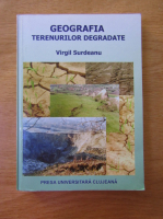 Virgil Surdeanu - Geografia terenurilor degradate