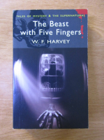 W. F. Harvey - The beast with five fingers