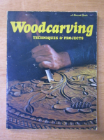 Woodcarving techniques and projects