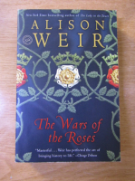 Alison Weir - The wars of the roses