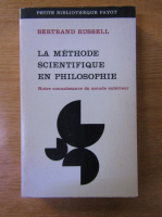 Bertrand Russell - La methode scientifique en philosophie