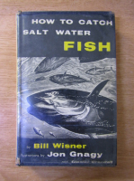 Bill Wisner - How to catch salt water fish