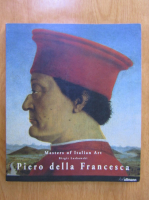 Anticariat: Birgit Laskowski - Masters of Italian Art. Piero della Francesca