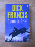 Anticariat: Dick Francis - Come to grief