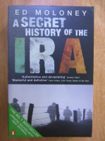 Anticariat: Ed Moloney - A secret gistory of the IRA