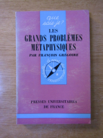 Francois Gregoire -  Les grands problemes metaphysiques