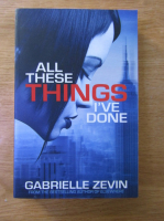 Anticariat: Gabrielle Zevin - All these things i've done