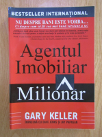 Gary Keller - Agentul imobiliar milionar
