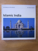 Henri Stierlin - Architecture of the World. Islamic India