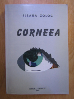 Ileana Zolog - Corneea