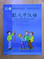 Invatati limba chineza cu mine. Manual pentru elevi, nivel de initiere