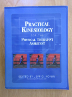 Jeff G. Konin - Practical kinesiology for the physical therapist assistant