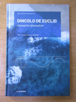 Anticariat: Joan Vicenc Gomez i Urgelles - Dincolo de Euclid. Geometrii alternative