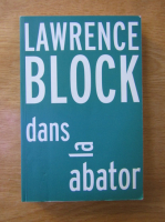 Lawrence Block -  Dans la abator