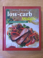 Anticariat: Low-carb magic. Eat good food and lose weight