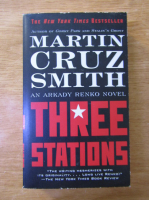 Martin Cruz Smith - Three stations