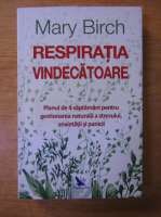Mary Birch - Respiratia vindecatoare