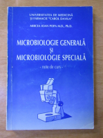 Mircea Ioan Popa - Microbiologie generala si microbiologie speciala. Note de curs