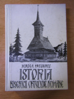Mircea Pacurariu - Istoria Bisericii Ortodoxe romane