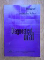 Anticariat: Mirella Anghel - Diagnosticul oral