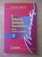 Nicolas Werth - Istoria Uniunii Sovietice de la Lenin la Stalin 