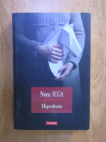 Nora Iuga - Hipodrom