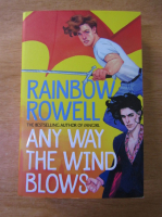 Rainbow Rowell - Any way the wind blows