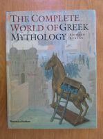 Richard Buxton - The complete world of Greek Mythology