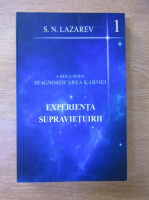 S. N. Lazarev - Experienta supravietuirii (volumul 1)