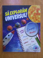 Anticariat: Sa exploram universul!