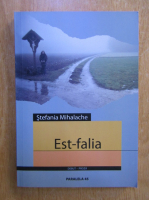 Stefania Mihalache - Est-falia