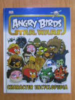 Steve Bynghall - Angry Birds: Star Wars. Character encyclopedia