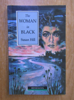 Susan Hill - The woman in black