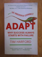Tim Harford - Adapt. Why success always starts with failure