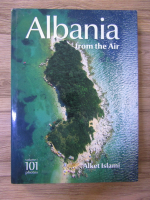 Alket Islami - Albania from the Air (volumul 1)