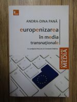 Anticariat: Andra Dina Pana - Europenizarea in media transnationale