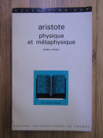 Aristote - Physique et metaphysique
