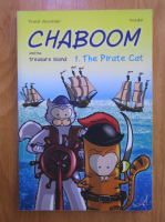 Anticariat: Brand Alexander - Chaboom and the treasure island, volumul 1. The pirate cat