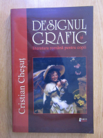 Cristian Chesut - Designul grafic si literatura romana pentru copii