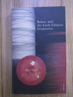 Dai Sijie - Balzac and the little chinese seamstress