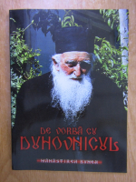 De vorba cu duhovnicul. Manastirea Bunea