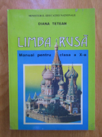 Diana Tetean - Limba rusa. Manual pentru clasa a X-a