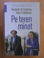 Elisabeth Fontenay, Alain Finkielkraut - Pe teren minat
