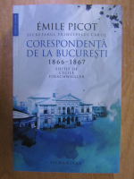 Emile Picot - Corespondenta de la Bucuresti 1866-1867
