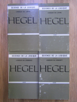 G. W. F. Hegel - Logique de l'etre (4 volume)
