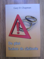 Gary Chapman - De stiut inainte de casatorie