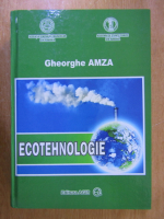 Anticariat: Gheorghe Amza - Ecotehnologie