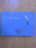 Hans Silvester - Into the wind. The art of the kite