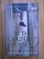 Hisham Matar - In the country of men