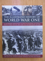 Ian Westwell - The illustrated history of World War One